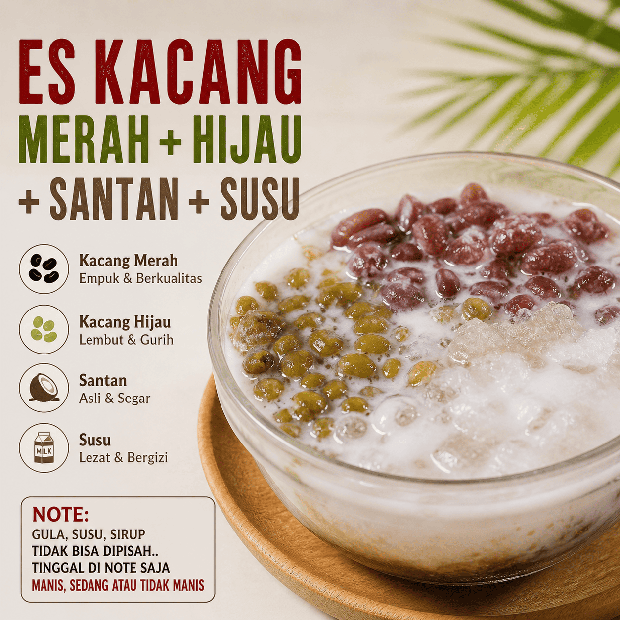 Es Kacang Merah + Hijau + Santan + Susu